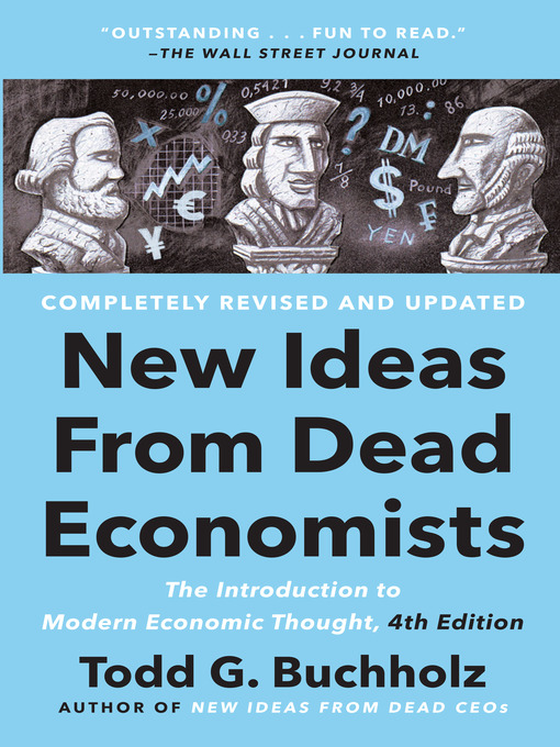 Title details for New Ideas from Dead Economists by Todd G. Buchholz - Wait list